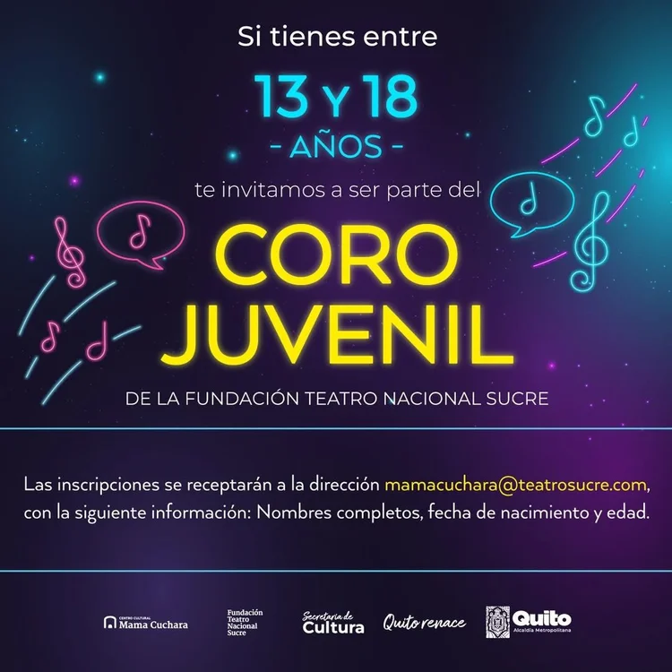 AUDICIONES PARA SER PARTE DEL CORO JUVENIL DE LA FUNDACIÓN TEATRO NACIONAL SUCRE
